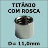 Virola de Titânio Importada C/ ROSCA - 11,0mm