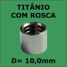 Virola de Titânio Importada C/ ROSCA - 10,0mm