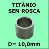 Virola de Titânio Importada S/ ROSCA - 10,0mm