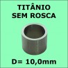 Virola de Titânio Importada S/ ROSCA - 10,0mm