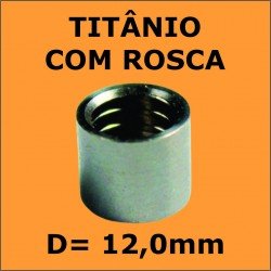 Virola de Titânio Importada C/ ROSCA - 12,0mm