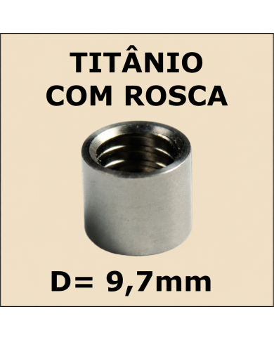 Virola de Titânio Importada C/ ROSCA - 9,7mm